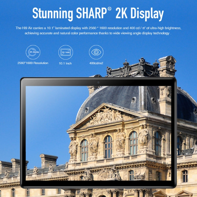 Android 8.0, MTK (Helio X27) Deca Core up to 2.1GHz, Support OTG, FM, Bluetooth, Dual Band WiFi, Network: 4G, Hi9 Air 4GB+64GB